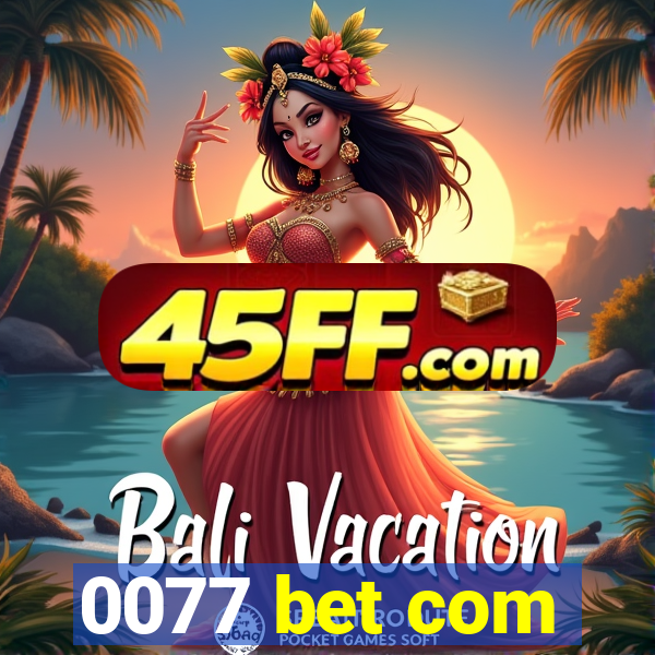 0077 bet com